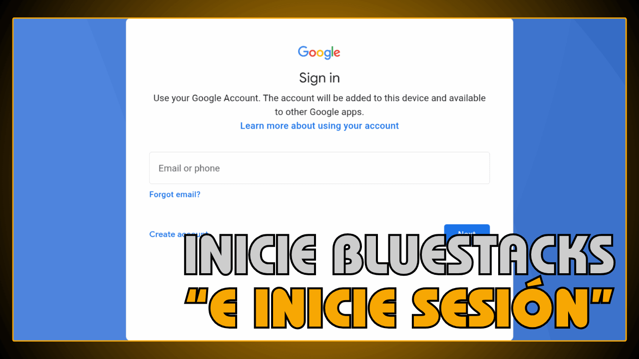 Inicie BlueStacks e inicie sesión