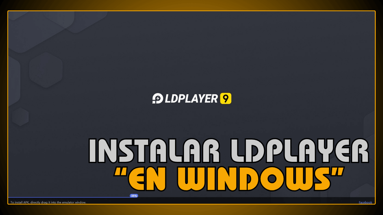 Instalar LDPlayer en Windows