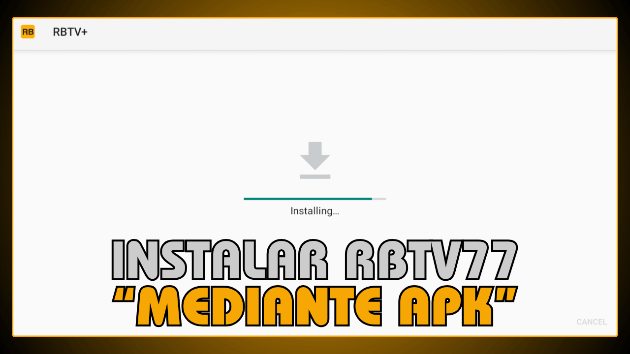 Instalar RBTV77 mediante APK